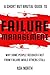 A Short but Brutal Guide to Failure Management by Ash North