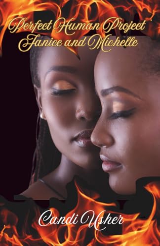 Perfect Humans Project: Janice and Michelle (Perfect Humans Saga)
