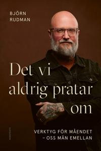 Det vi aldrig pratar om