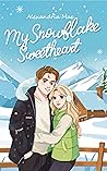 My Snowflake Sweetheart My Snowflake Sweetheart