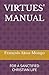 VIRTUES' MANUAL: FOR A SANC...