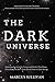 The Dark Universe: Explorin...
