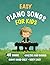 Easy Piano Songs for Kids: ...