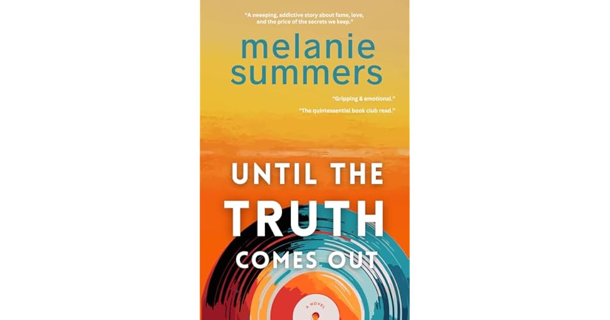 Book giveaway for Until the Truth Comes Out A Novel by Melanie Summers