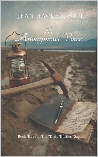 The Anonymous Voice (The Dirty Thirties Saga Book 3)