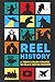 Reel History: A Teen's Cras...