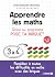 Apprendre les maths by Chloé Schmidt-Dhonneur