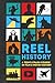 Reel History: A Teen's Cras...