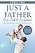 Just a Father: From Crib to...