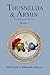 Thusnelda & Armin the Younger Years Book 1 by Michael G. Kramer