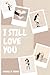 I Still Love You - Clean Ve...