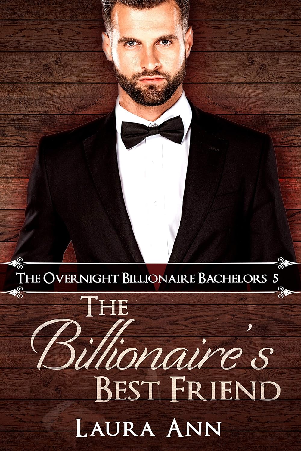 The Billionaire's Best Friend (The Overnight Billionaire Bachelors, #5)