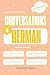 Conversations in German for...