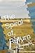 The Spiral of Return: A Cir...