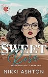 Sweet Rose (Sweet Maple Falls #2)