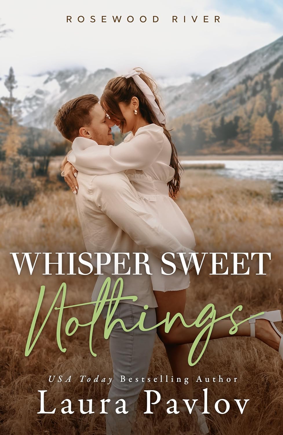 Whisper Sweet Nothings (Rosewood River, #6)