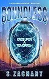 BOUNDLESS: ONCE UPON A TOMORROW (THE SHADOW ARCHIVE Book 1)