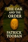 The Oak and the Order: A Short Story in the Calgach Scéla