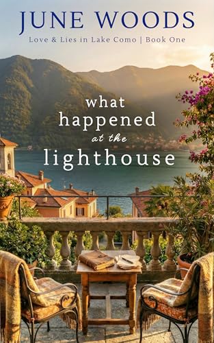 What Happened at the Lighthouse (Book 1: Love and Lies at Lake Como)
