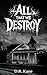 All That We Destroy: A Paranormal Horror