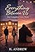 Everything Between Us by H.  Andrew