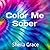 Color Me Sober by Sheila Grace