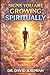 Signs you are growing spiritually by David Jeremiah