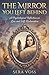 The Mirror You Left Behind by Sera Voss by Sera Voss