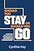Should You Stay or Should Y...