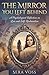 The Mirror You Left Behind by Sera Voss by Sera Voss