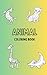 ANIMAL Colouring Book by Caitlín