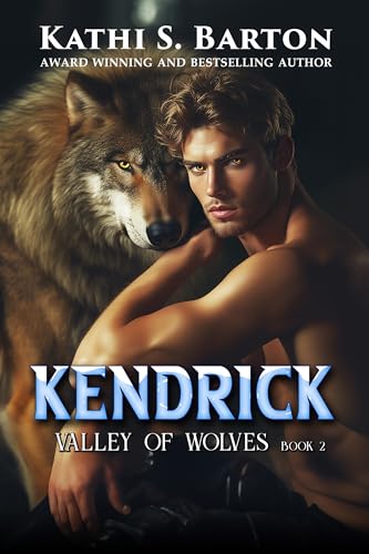 Kendrick (Valley of Wolves Book 2)