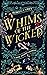 Whims of the Wicked: A Book Reading Advent Calendar
