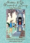 Aladdin & The Wonderful Lamp- Fully Illustrated: A Tale From the Arabian Nights