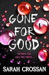 Gone for Good by Sarah Crossan