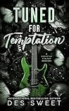 Tuned for Temptation