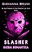 Slasher Guida Romantica: Un Dark Romance di San Valentino per Cuori Oscuri (Incubi Festivi) (Italian Edition)