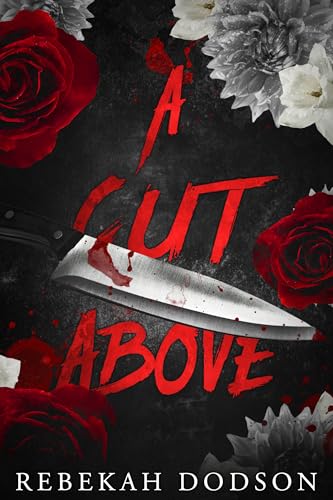 A Cut Above (Kindle Edition)