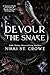 Devour the Snake (Devourer,...