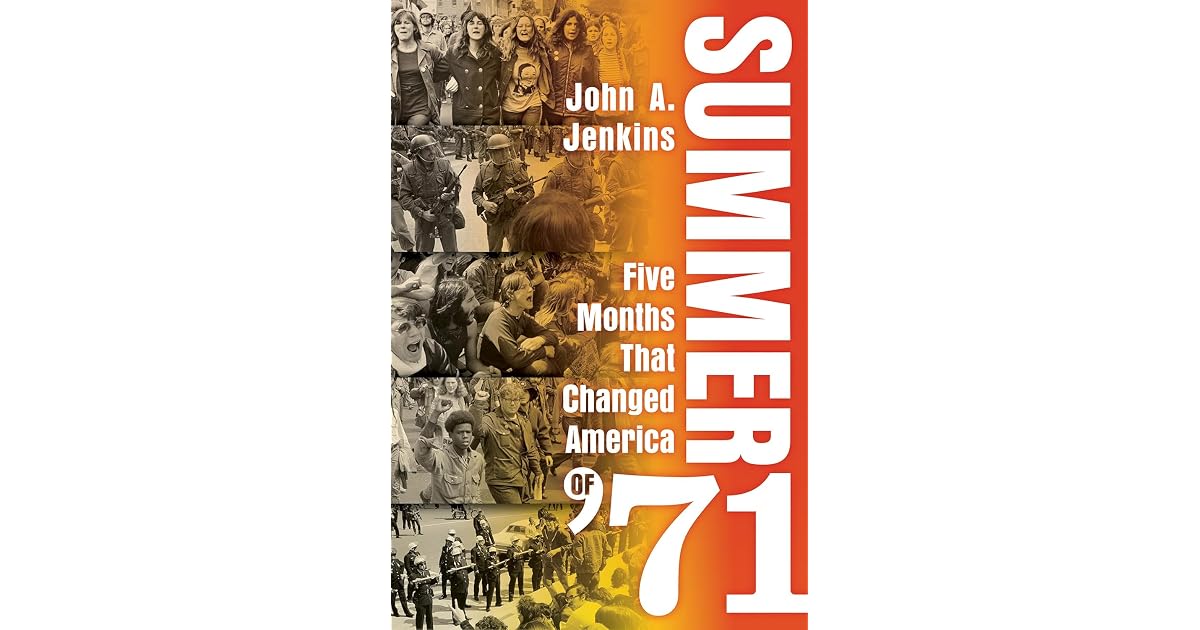 Book giveaway for Summer of '71: Five Months That Changed America by ...