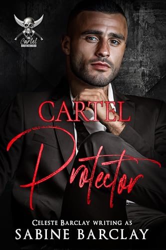 Cartel Protector: (Alejandro) (The Cartel Brotherhood Book 5)