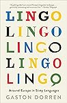 Lingo: Around Europe in Sixty Languages Lingo: Around Europe in Sixty Languages