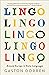 Lingo: Around Europe in Sixty Languages
