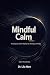 Mindful Calm: Meditation th...