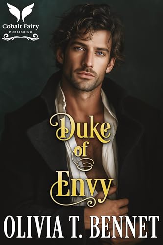 Duke of Envy: A Historical Regency Romance Novel (Sinful Dukes Book 6)