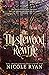 The Thistlewood Rewrite by Nicole Ryan The Thistlewood Rewrite by Nicole Ryan