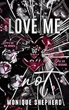 Love Me Not: A Da...