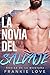 La Novia del Salvaje by Frankie Love