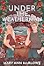 Under the Weatherman by Mary Ann Marlowe Under the Weatherman by Mary Ann Marlowe