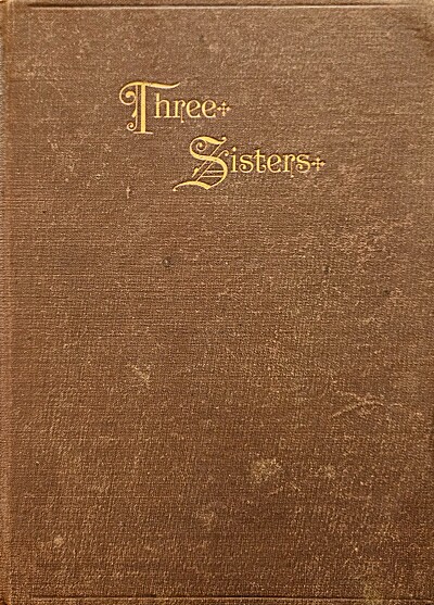 Three Sisters: A Story for the Youth (Hardcover)